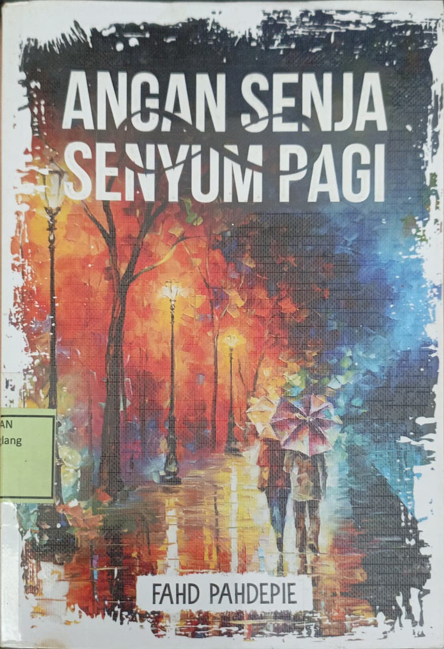 ANGAN SENJA SENYUM PAGI
